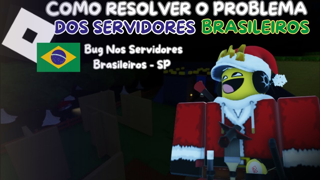 COMO RESOLVER O PROBLEMA DOS SERVIDORES BRASILEIROS NO ROBLOX | SOLU&Ccedil;&Atilde;O DO PROBLEMA