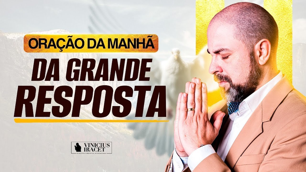 ORAÇÃO DA MANHÃ DA GRANDE RESPOSTA - ORAÇÃO SALMO 91 ‪@ViniciusIracet‬