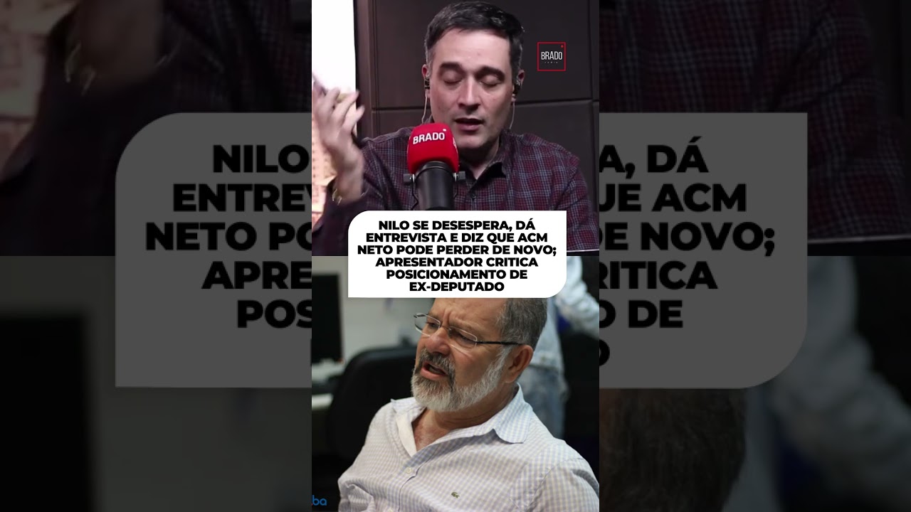 NILO SE DESESPERA E DIZ QUE ACM NETO PODE PERDER DE NOVO; APRESENTADOR CRITICA POSICIONAMENTO DELE