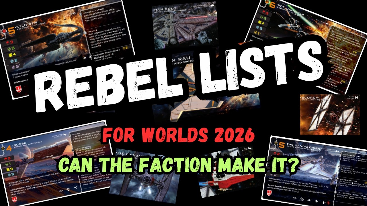 Prep for X-wing Miniatures Worlds 2026 - Rebel List Ideas!