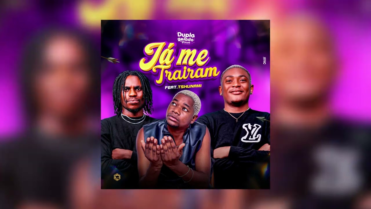 Dupla Gelado de Múcua feat Tshunami  - Eu Já me Trairam | Prod. Vedapilha Beat & @DjKalisboy | Áudio