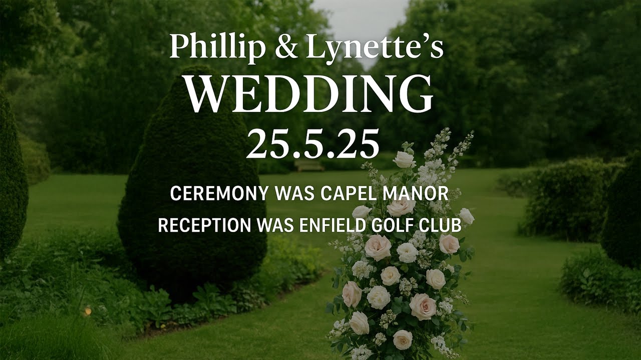 Phillip & Lynette’s Wedding | 25.5.25 | Capel Manor & Enfield Golf Club Highlight