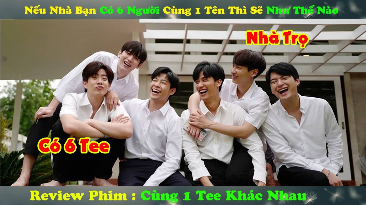 Review Phim Đam Mỹ : Nếu Nhà Bạn Có 6 Người Cùng 1 Tên Thì Sẽ Như Thế Nào | Cùng 1 Tee Khác Nhau