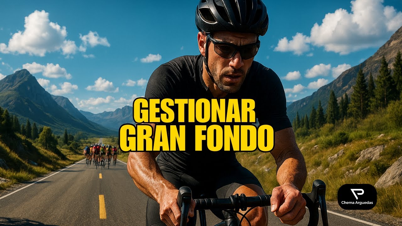 👉 Cómo gestionar un Gran Fondo en ciclismo y no petar en el intento