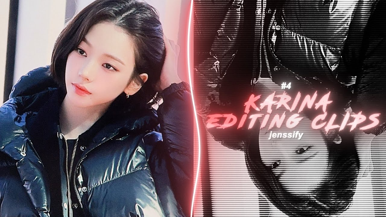 KARINA EDITING CLIPS #4 (scenepack)