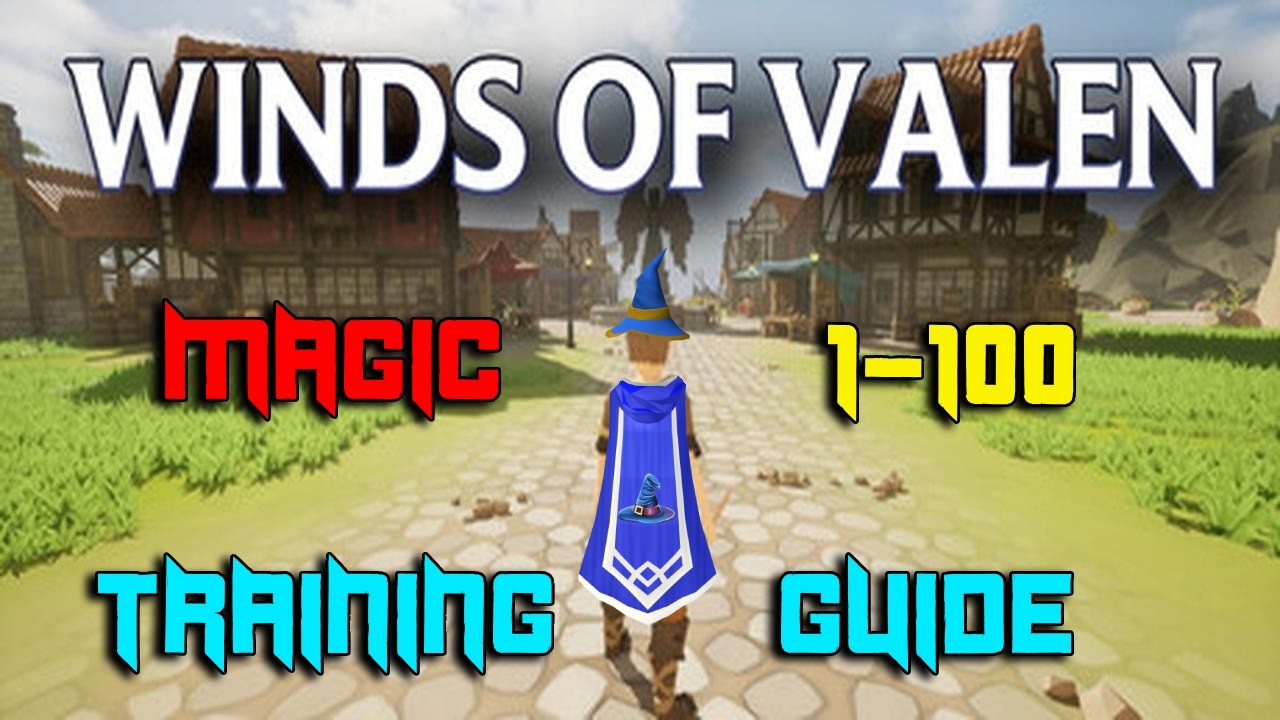 Magic Training Guide 1-100 (Winds Of Valen)
