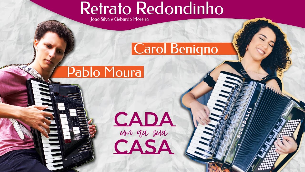 Pablo Moura e Carol Benigno - Retrato Redondinho | Cada um na sua casa