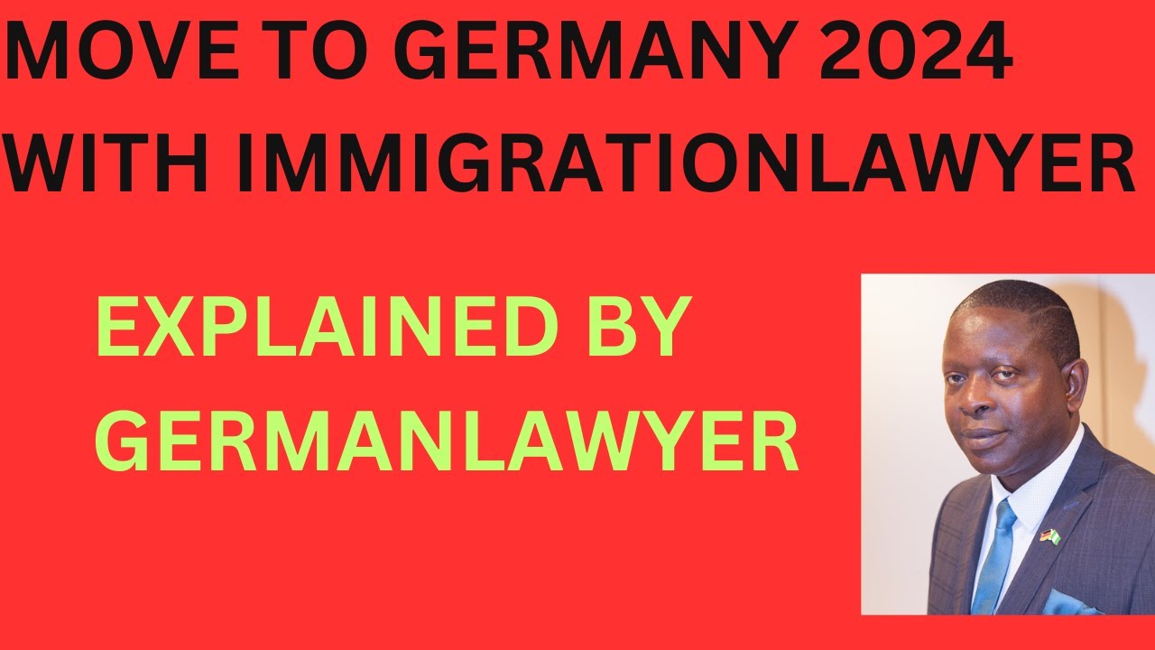 MOVE TO GERMANY 2024 WITH IMMIGRATION LAWYER