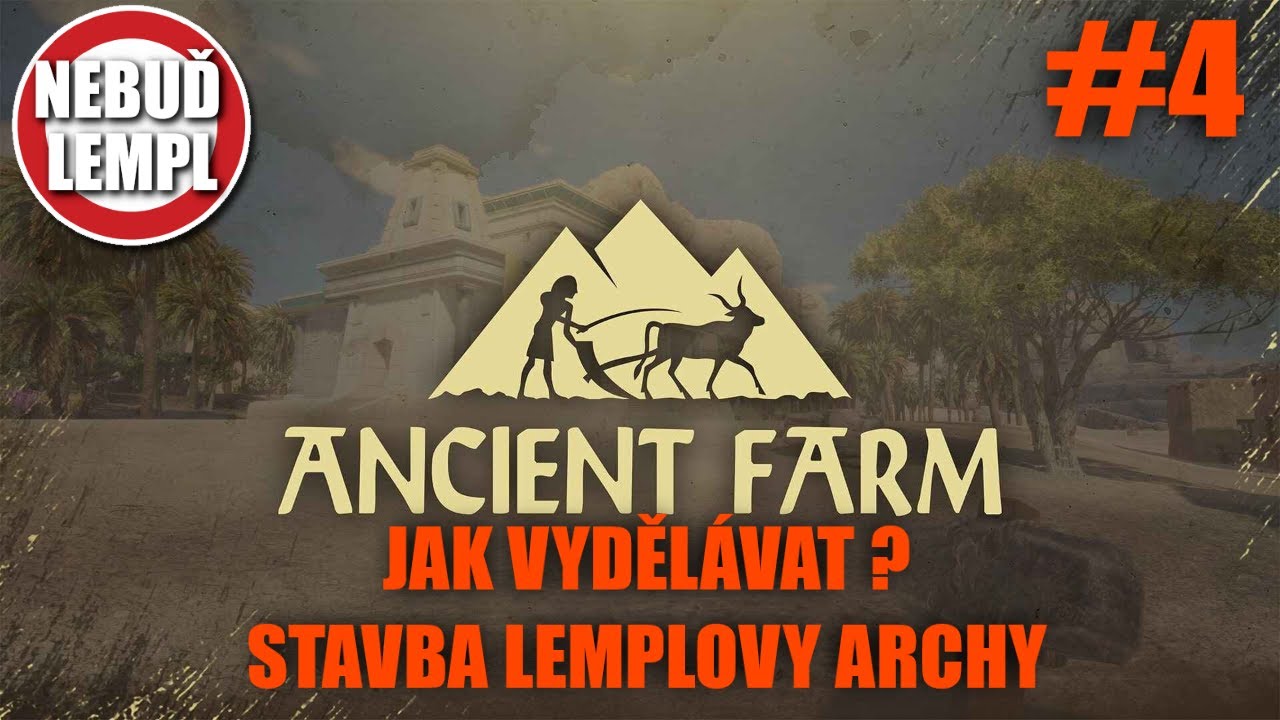 Ancient Farm gameplay CZ | TUTORIAL | Jak vydělávat ? #4