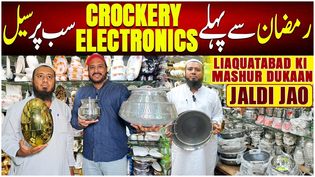 Wholesale Crockery Market | Electronics Products | Ramzan Sale | Taha Crockery | Abbas Ka Pakistan