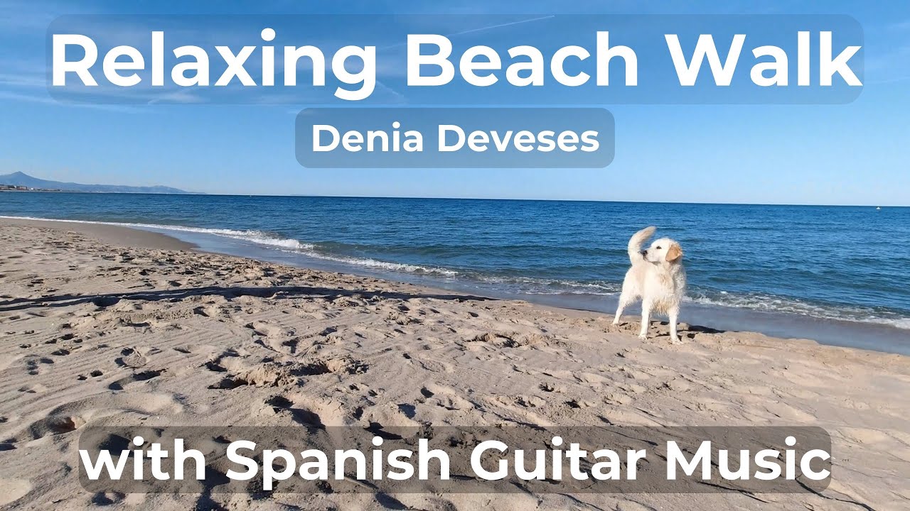 Denia Beach Walk 4K 🌊 | Relaxing Music & Spanish Guitar | Deveses Beach Denia Spain #devesesdenia