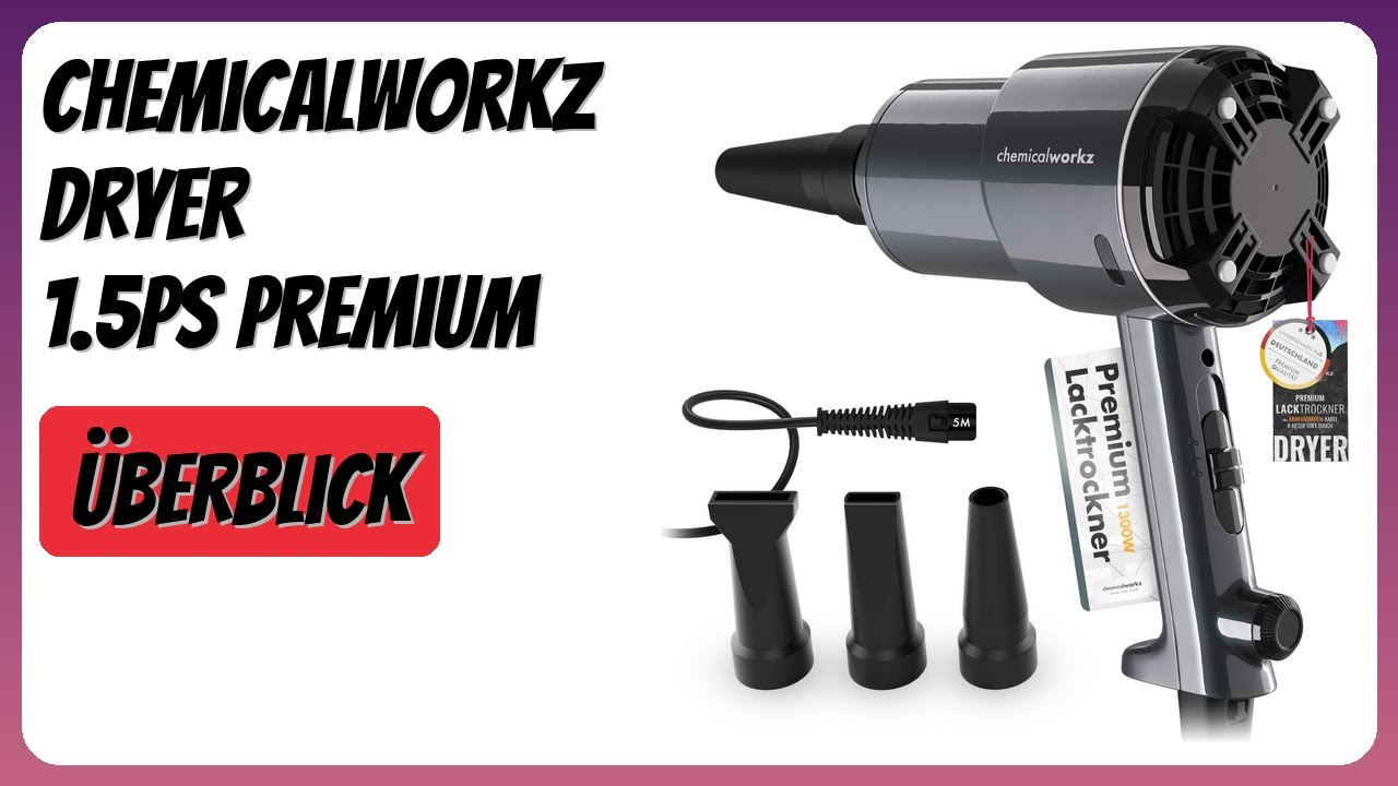 BEWERTUNG (2026): Chemicalworkz Dryer 1.5PS Premium. Infos
