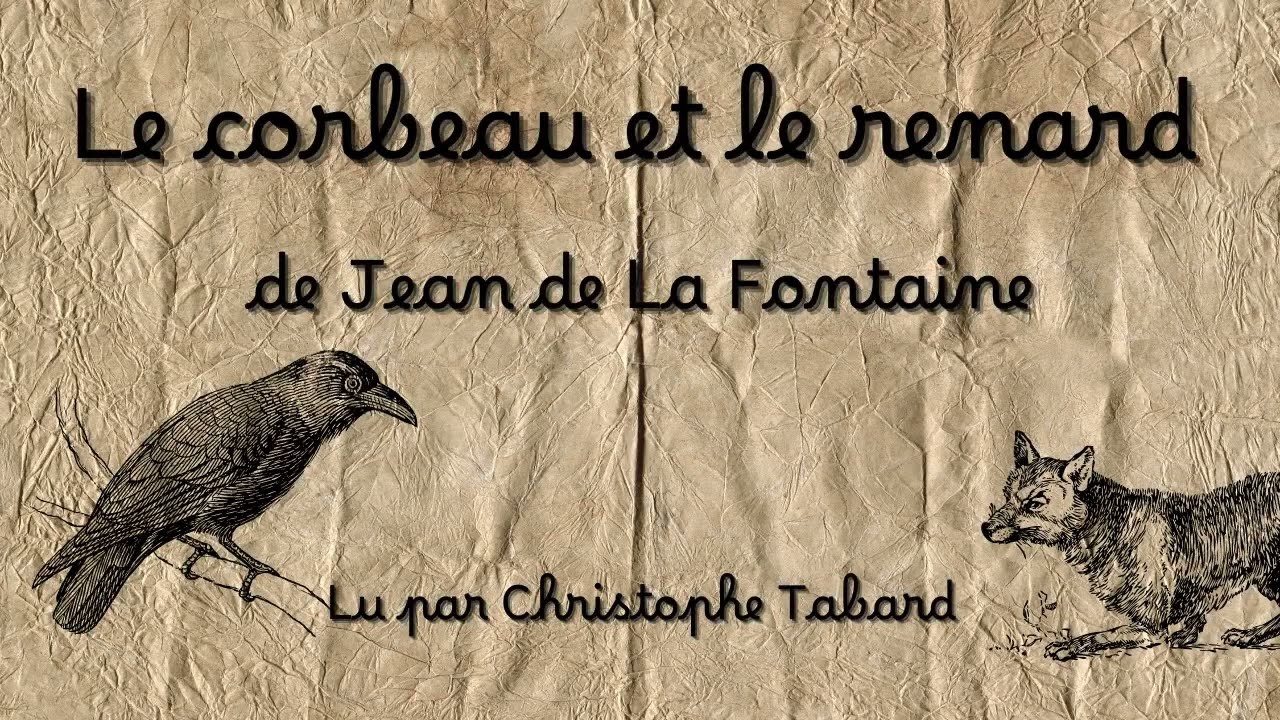 Le corbeau et le renard | Fable de Jean de La Fontaine