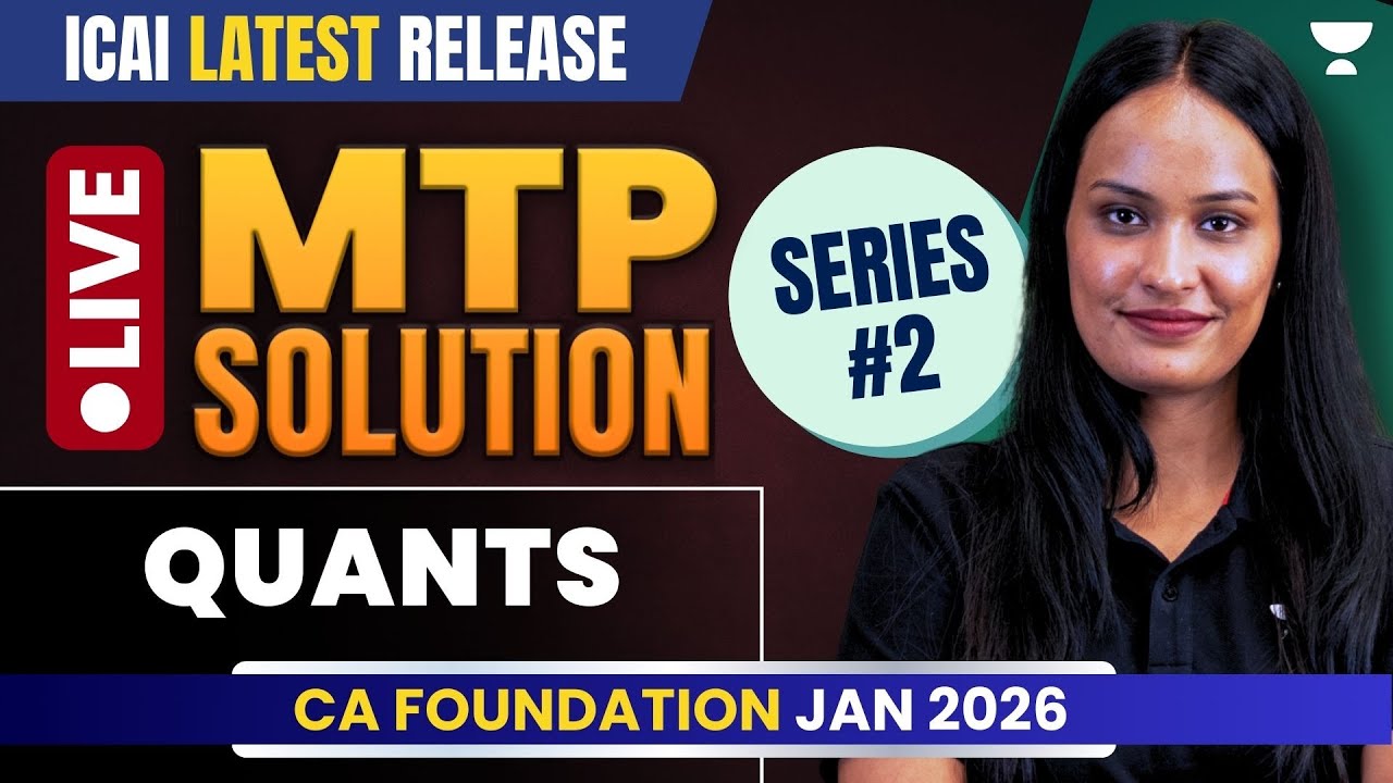 ICAI MTP II New Release | Quants Full Solutions Explained | CA Foundation Jan 2026 | Shivani Sharma