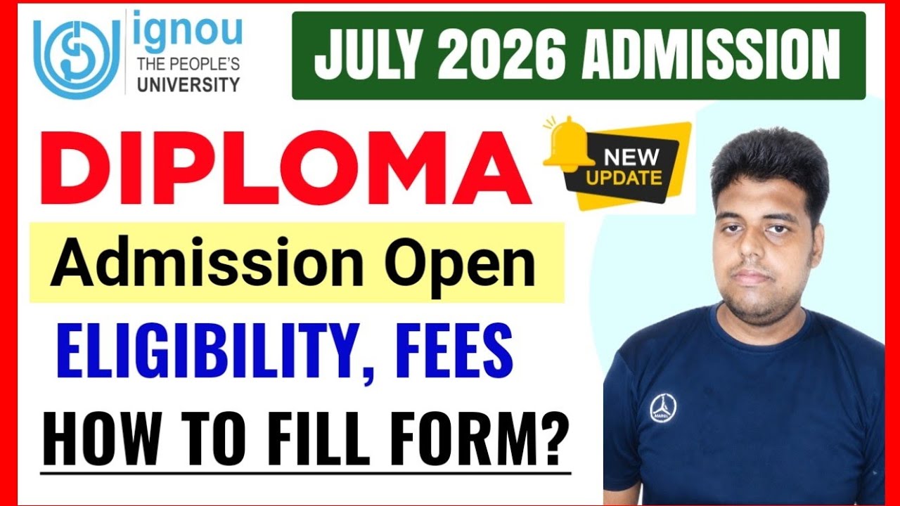 IGNOU DIPLOMA ADMISSION OPEN JULY 2026 SESSION | IGNOU JULY 2026 ADMISSION_DIPLOMA COURSES | ODL, OL