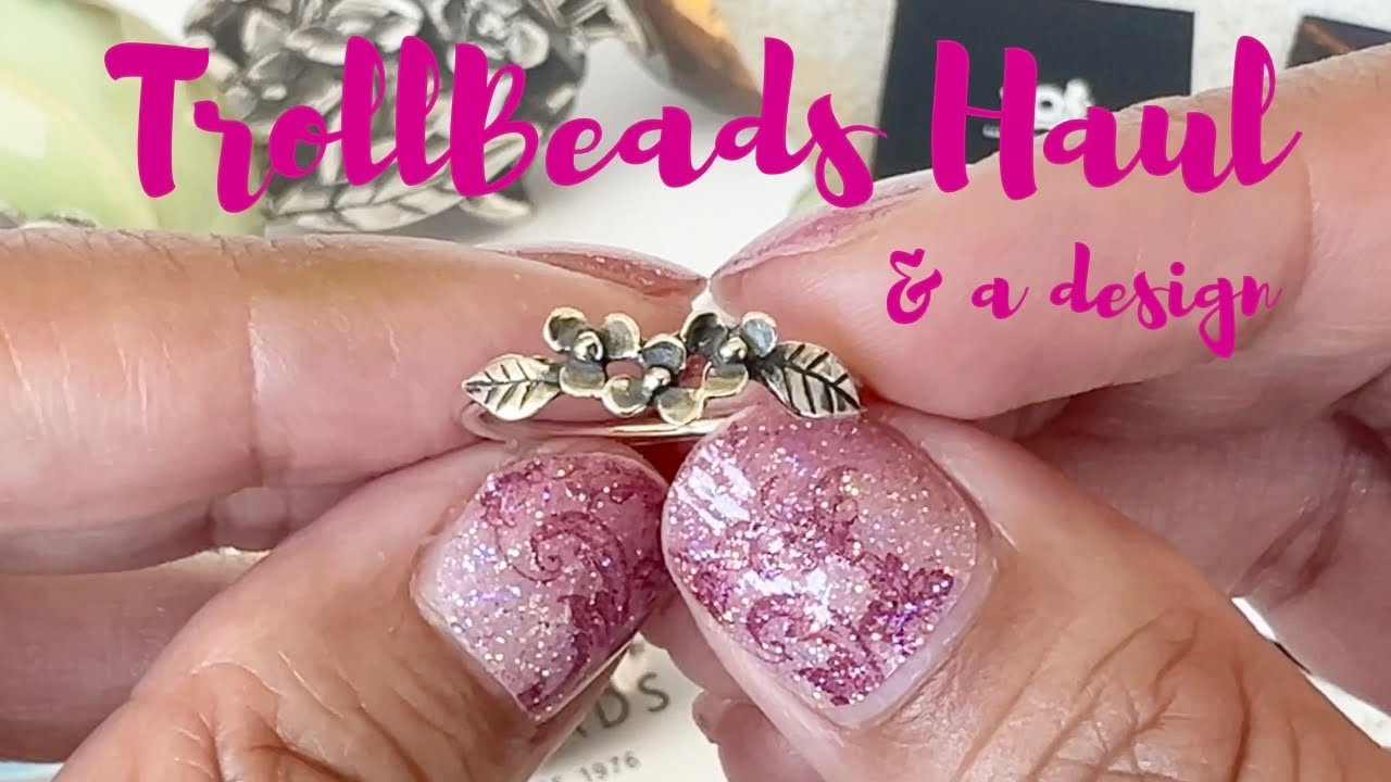 TrollBeads Haul & a Design