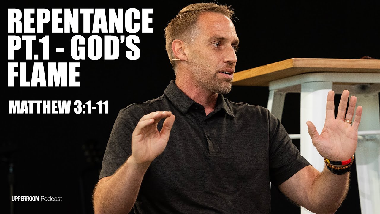 Repentance (Pt. 1) | God&rsquo;s Flame | Matt 3:1-11 | Kyle Martin