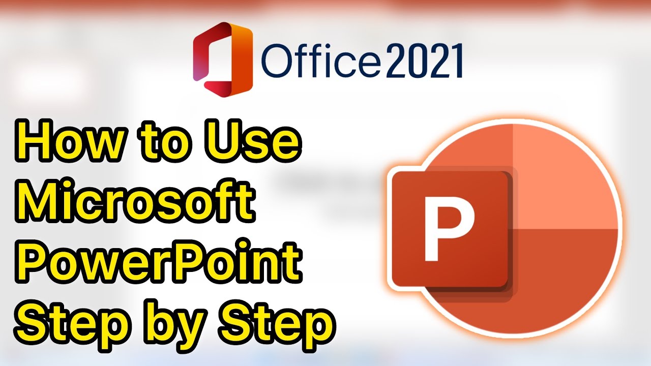 How to Use Microsoft PowerPoint Step by Step