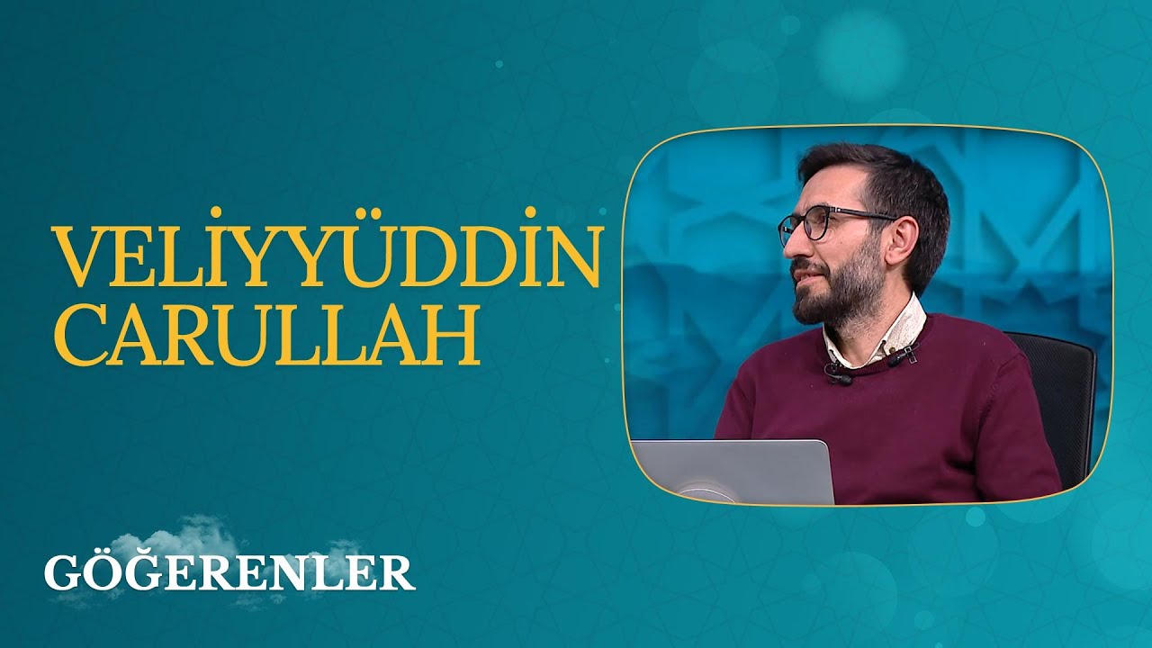 Hayatı ve Fikirleriyle Veliyyüddin Carullah - Göğerenler (25. Bölüm)