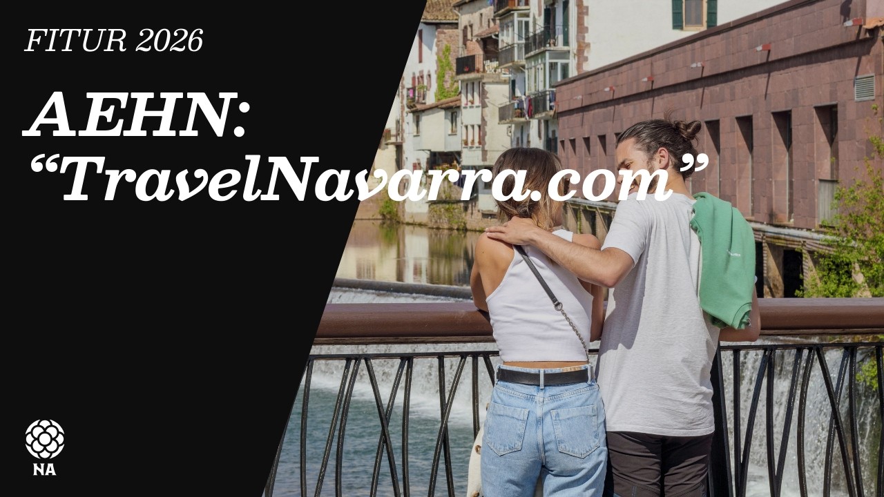 NAVARRA EN FITUR 2026 || AEHN: “TravelNavarra.com”