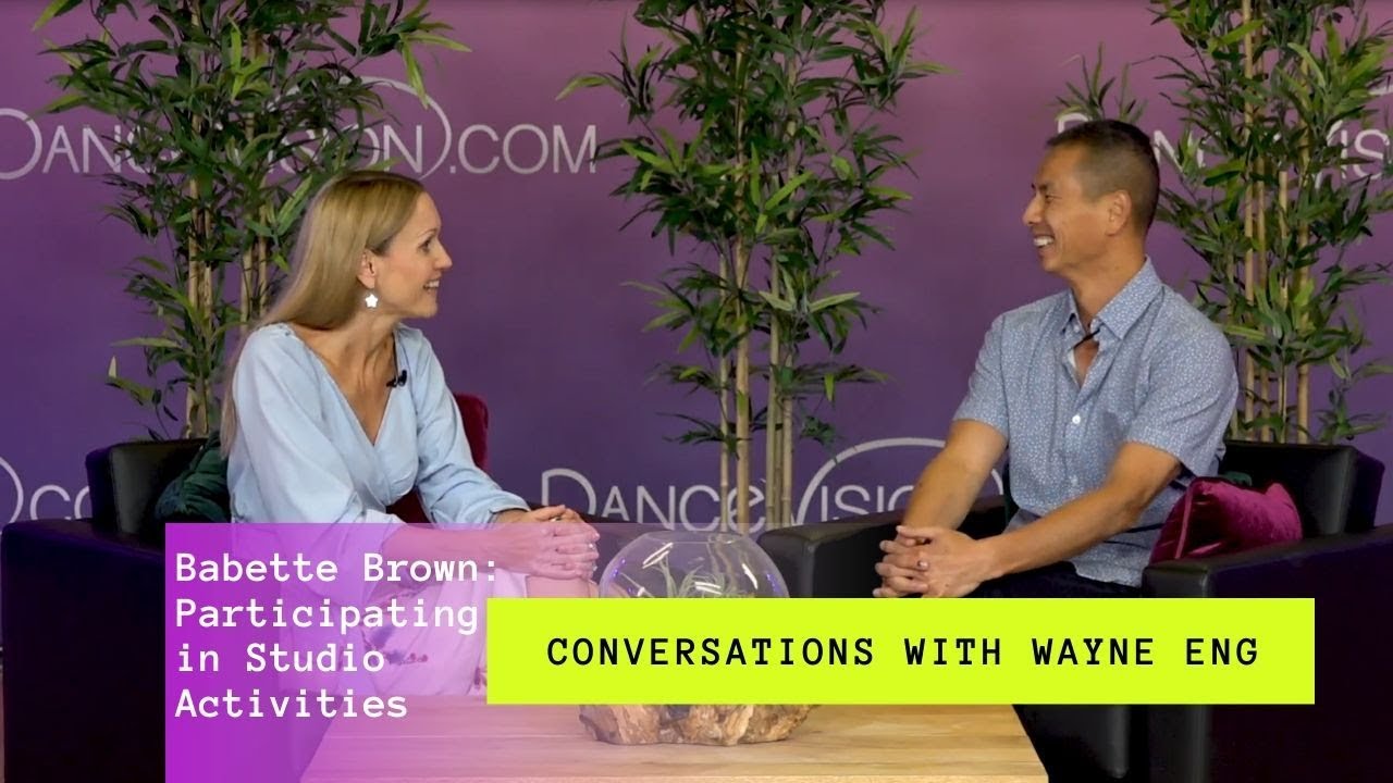 Conversations With Wayne Eng Podcast: Participating in Studio Activities | Dance Vision By Wayne Eng