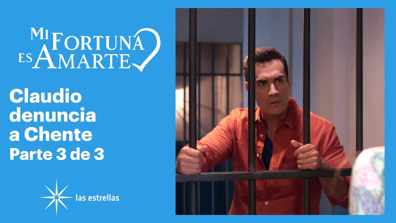 Mi fortuna es amarte 3/3: Chente es detenido por tentativa de homicidio | C-17