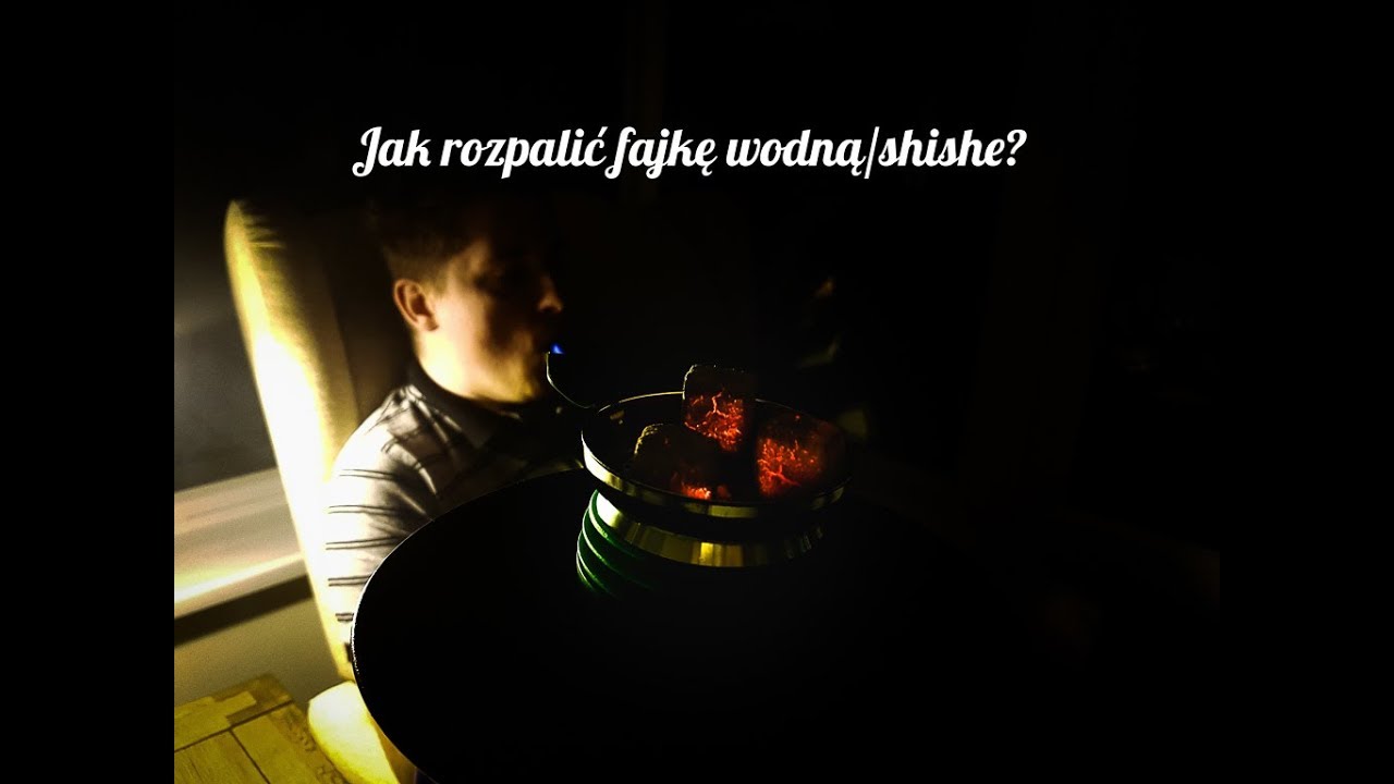 Jak poprawnie rozpalić shishe / fajkę wodną? Dokładny poradnik krok po kroku.