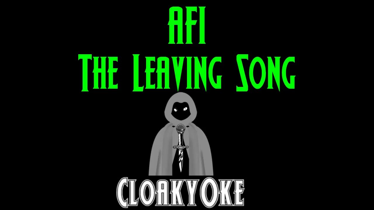 AFI - The Leaving Song (karaoke)