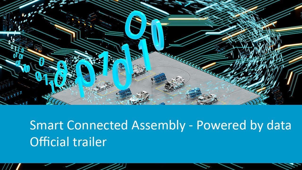 Smart Connected Assembly - Powered by data official trailer