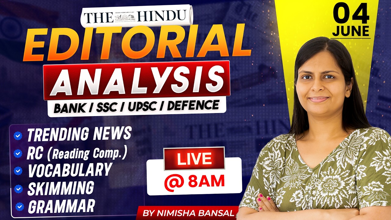 The Hindu Editorial Analysis | 4 June  2026 | Nimisha Bansal | Vocab, Grammar, Reading + Skimming