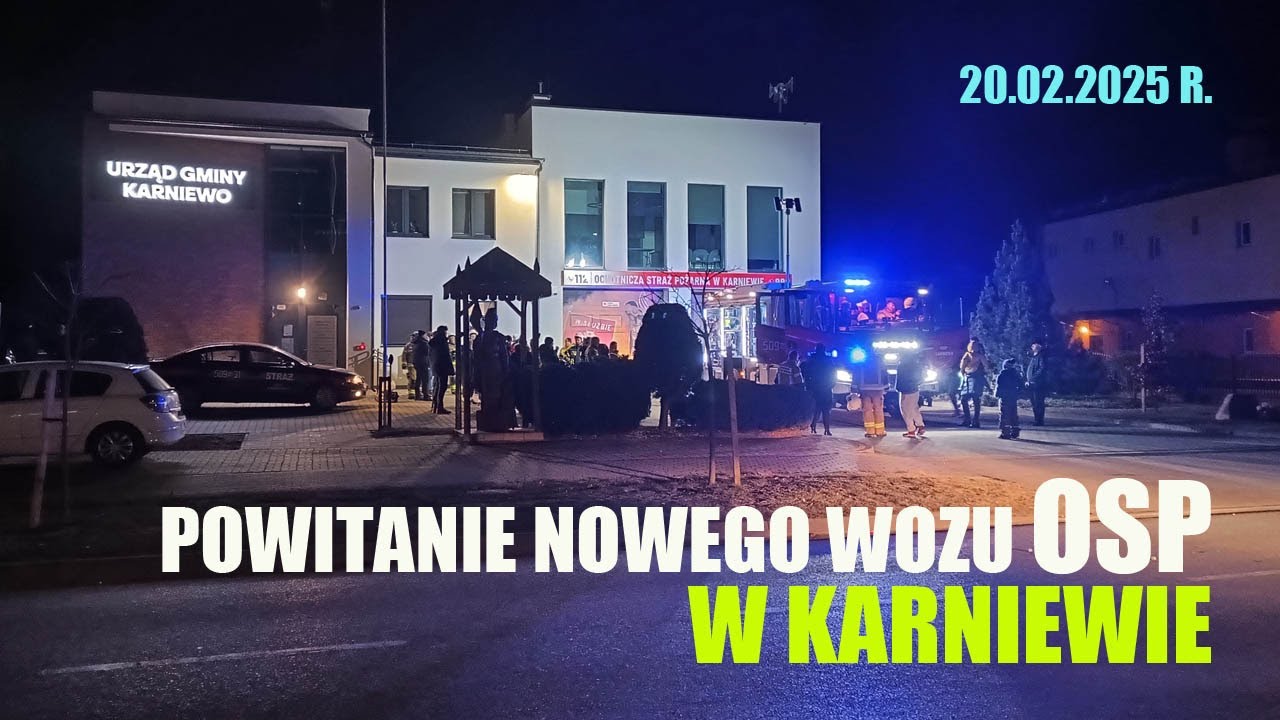 NOWY WÓZ dla OSP KARNIEWO | Uroczystość powitania z udziałem mieszkańców gminy | #osp #karniewo