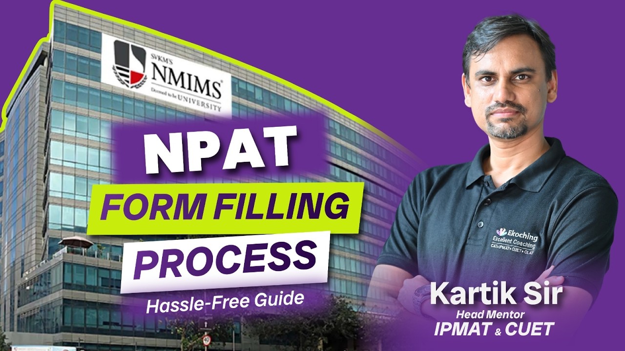 Как заполнить форму NPAT🔥 Полный процесс для NMIMS | Картик Сэр