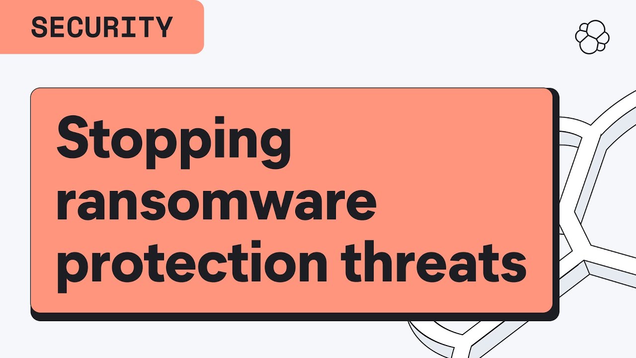 How to use ransomware protection to stop threats at scale