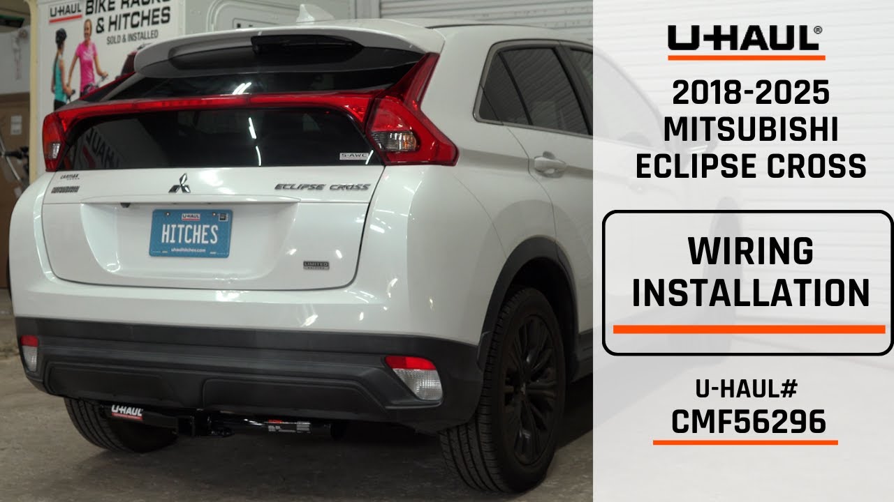 2018-2025 Mitsubishi Eclipse Cross | U-Haul Trailer Wiring Installation | CMF56296