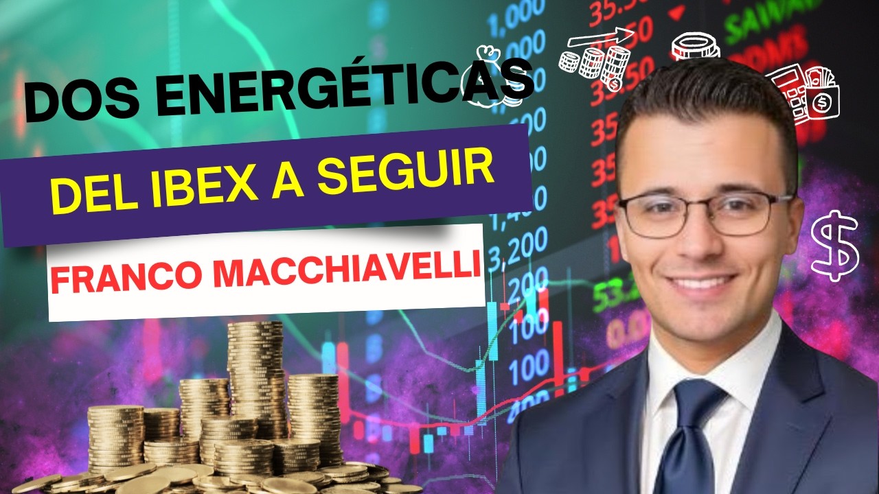 #Consultorio | Dos energéticas del Ibex 35 con aspecto interesante.