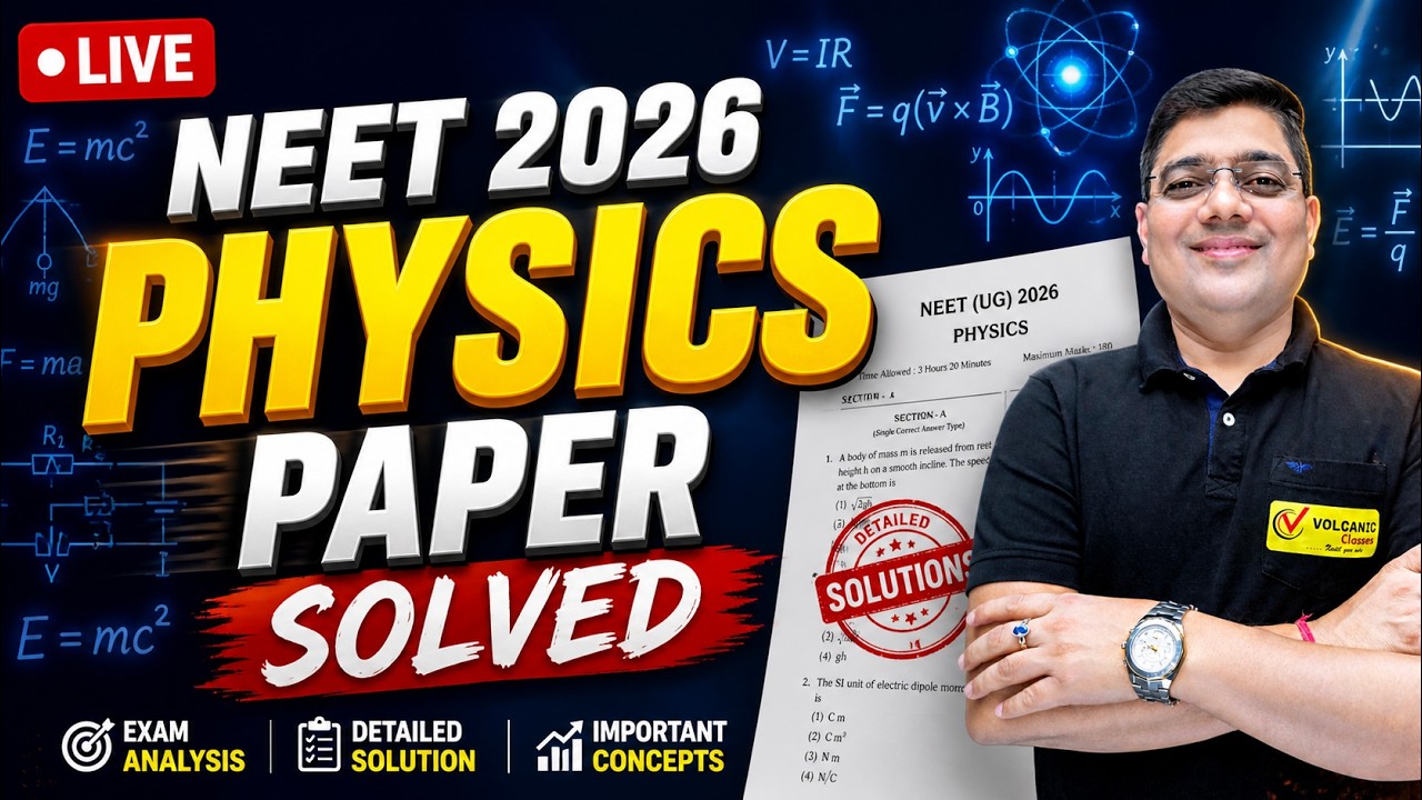 NEET 2026 Physics Paper Analysis: Most Detailed Solutions! 😱 Easy or Tough?