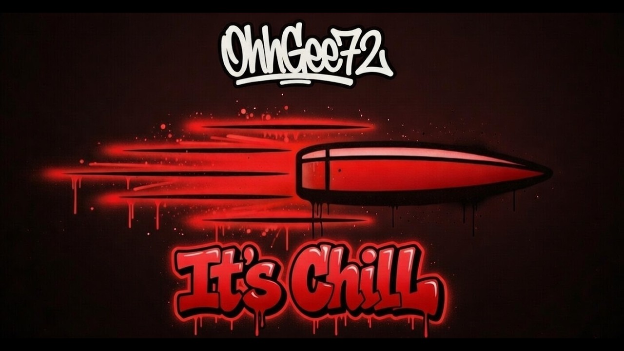 OhhGee72 - It's Chill