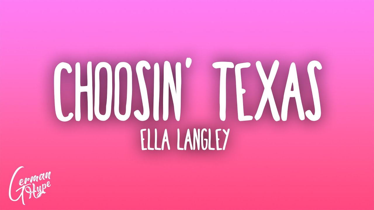 Ella Langley - Choosin' Texas