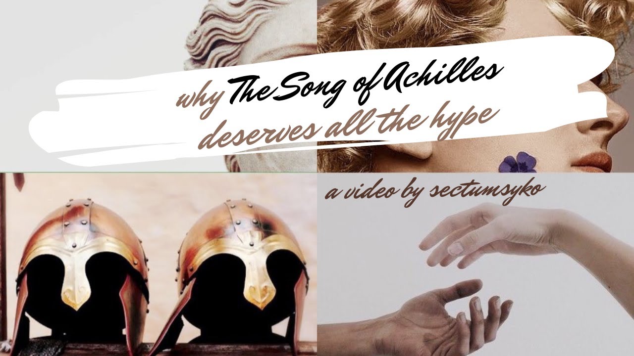 why the song of achilles deserves all the hype