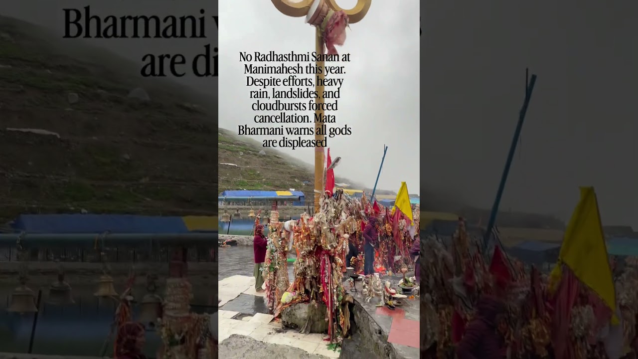 Important Update: No Radhasthmi Sanan This Year at Manimahesh Due to Divine and Natural Reasons