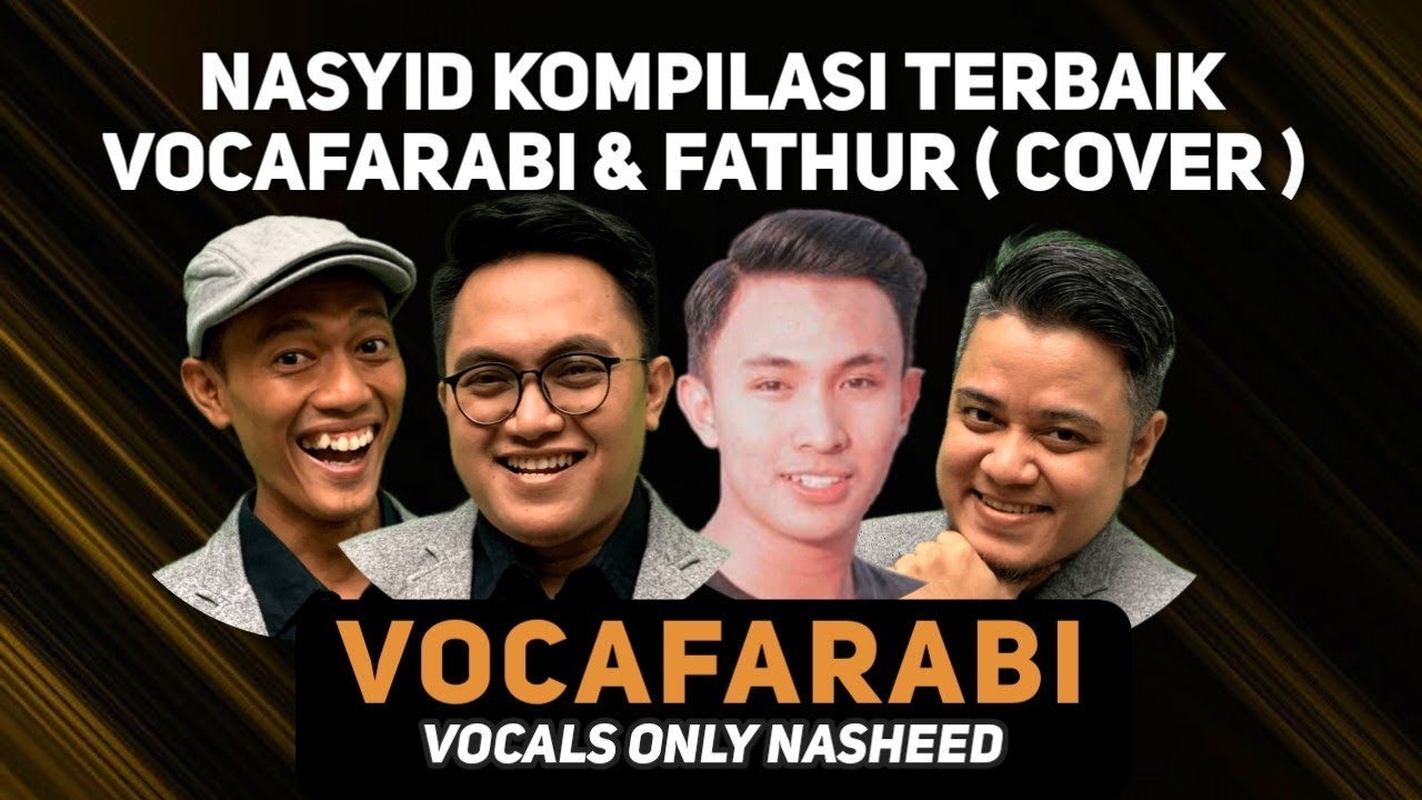 Acapella Nasheed | Kompilasi Terbaik Vocafarabi feat Fathur | Cover