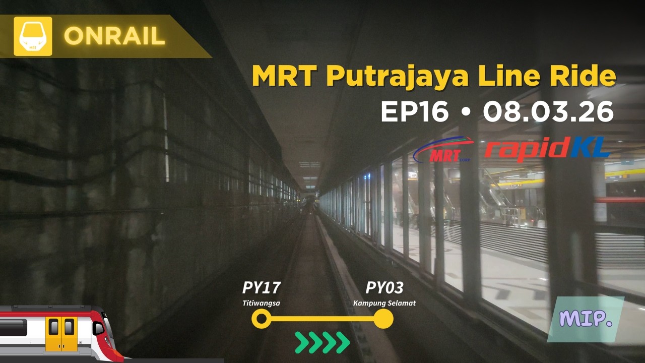 MRT Putrajaya Line Ride: Titiwangsa - Kampung Selamat