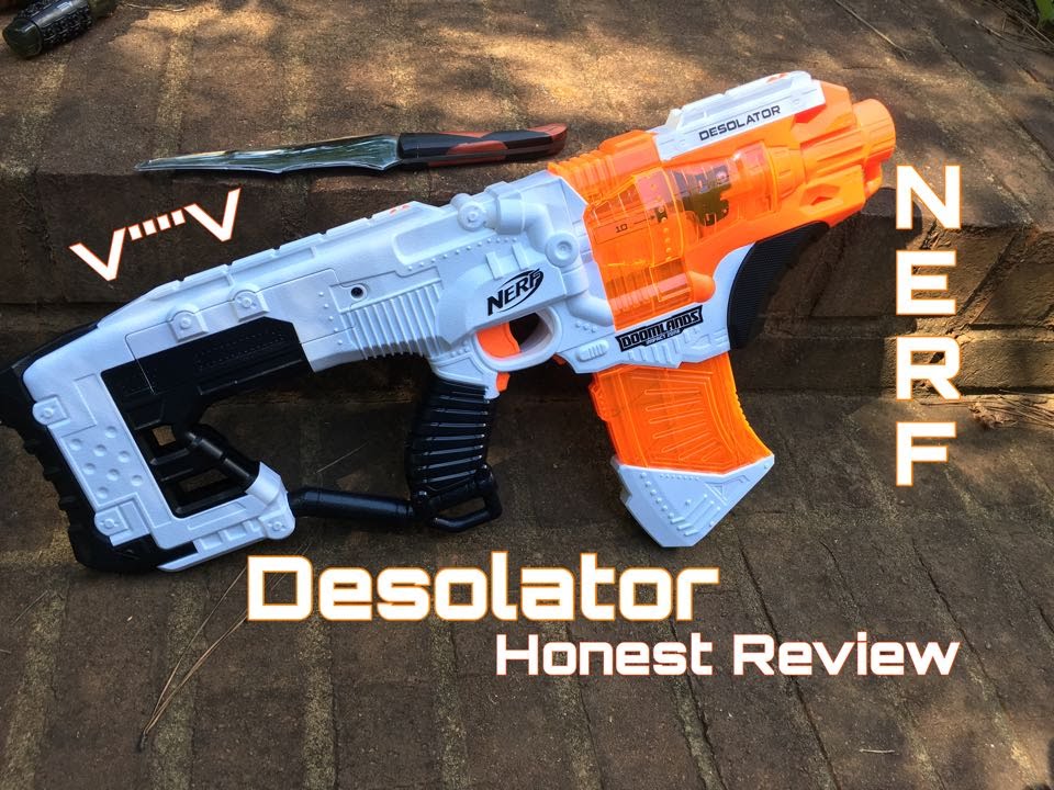 Честный обзор: Nerf Desolator (Убийца Страйфа???)
