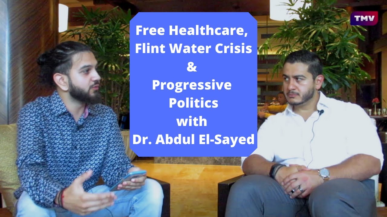 What is Progressive Politics with Dr. Abdul El-Sayed (Interview)