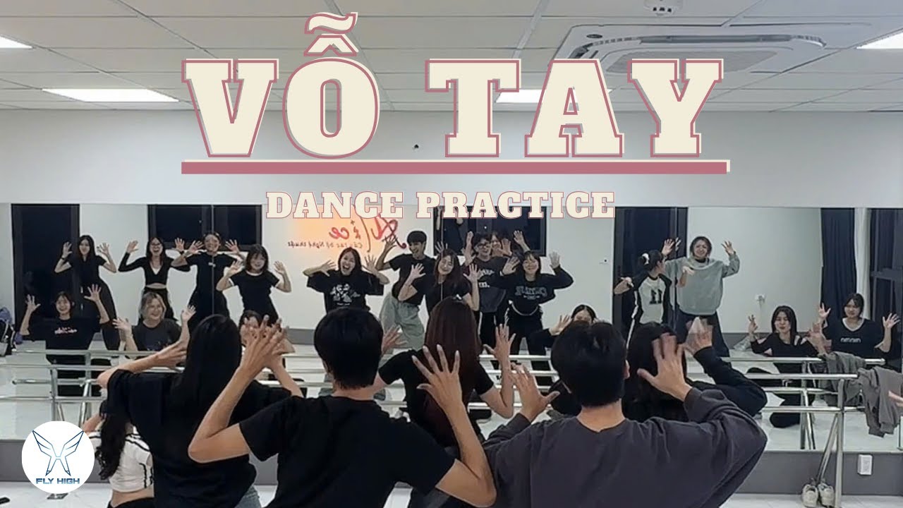 [DANCE PRACTICE] VỖ TAY - PHƯƠNG LY | Dance by F.H Crew