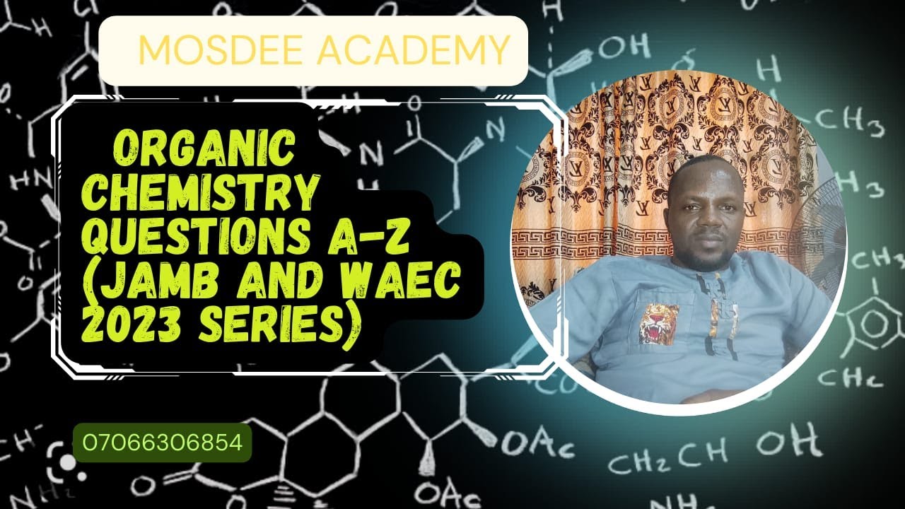 ORGANIC CHEMISTRYJAMB AND WAEC (QUESTIONS AND ANSWERS) 1