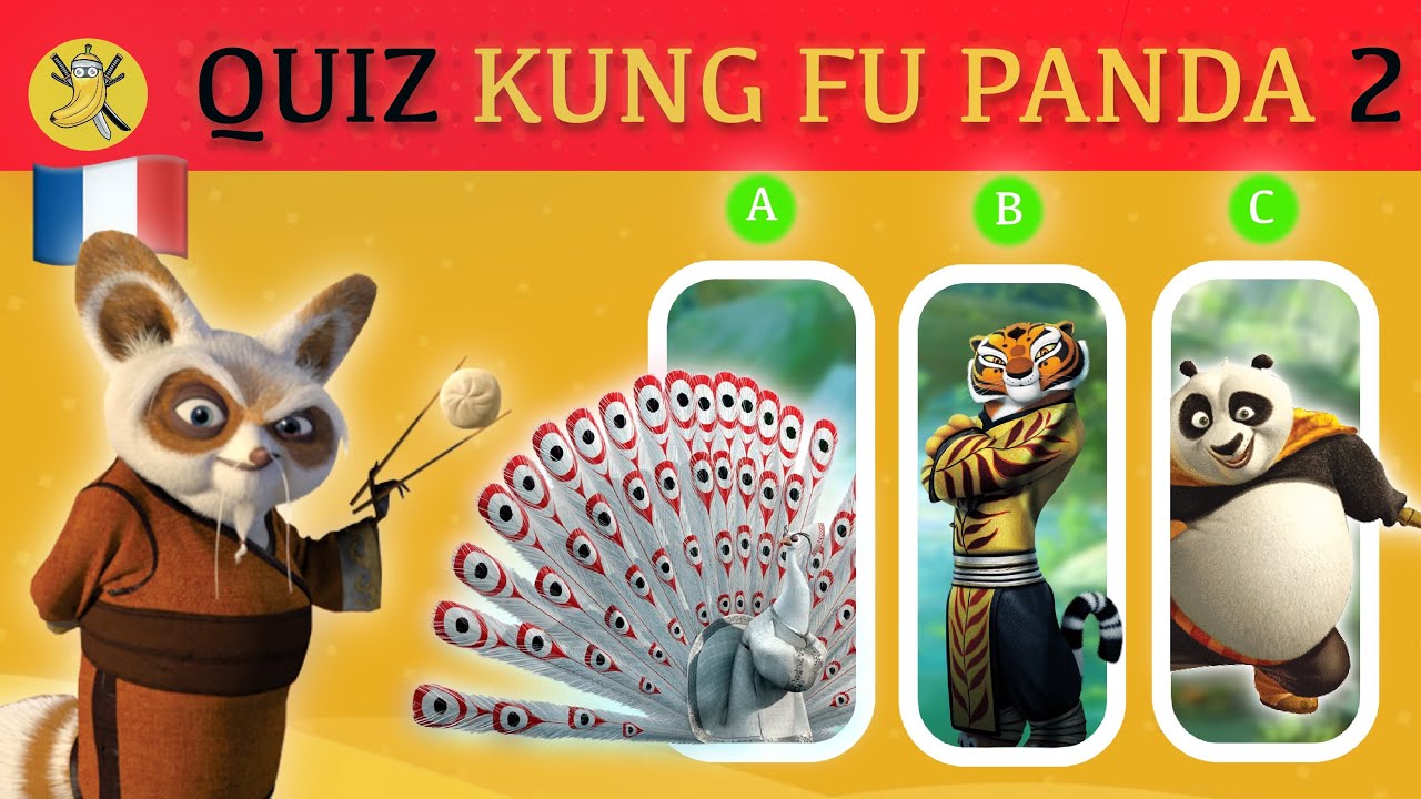 Quiz, Kung Fu Panda 2 🇫🇷🐼🍌 Ninja Quiz