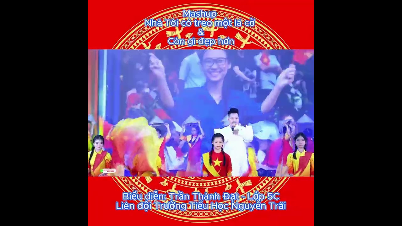Mashup: Nhà Tôi có treo một lá cờ & Còn gì đẹp hơn