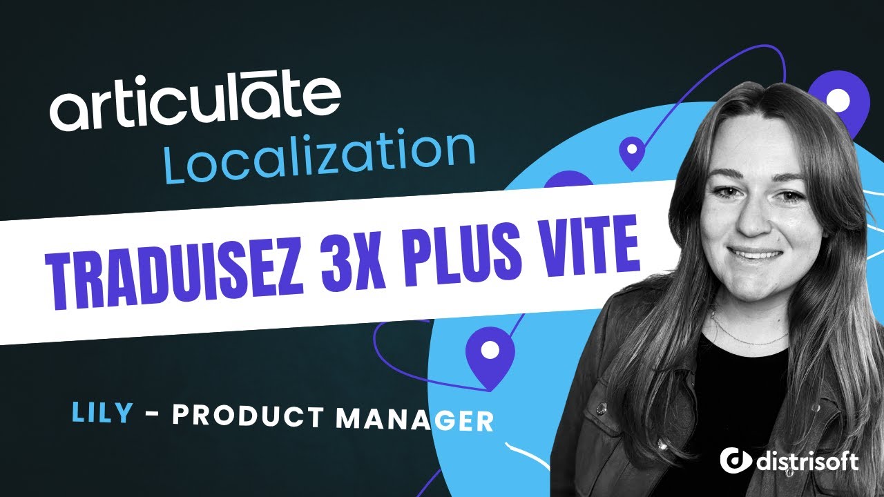 Articulate Localization : L'arme secrète pour un e-learning vraiment global