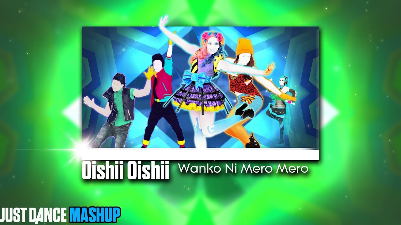 Oishii Oishii | Just Dance 2017 | FanMade Mashup